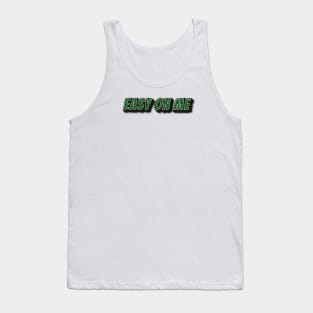 EASY ON ME Tank Top